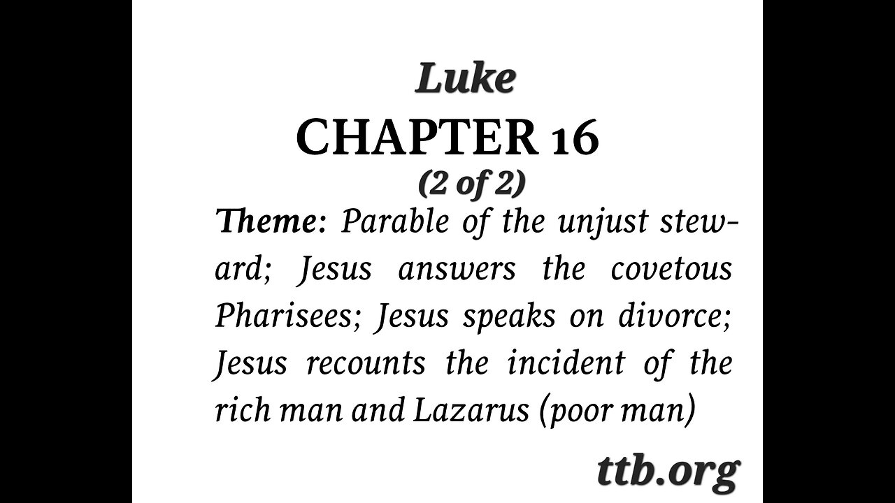 Luke Chapter 16 (Bible Study) (2 of 2)