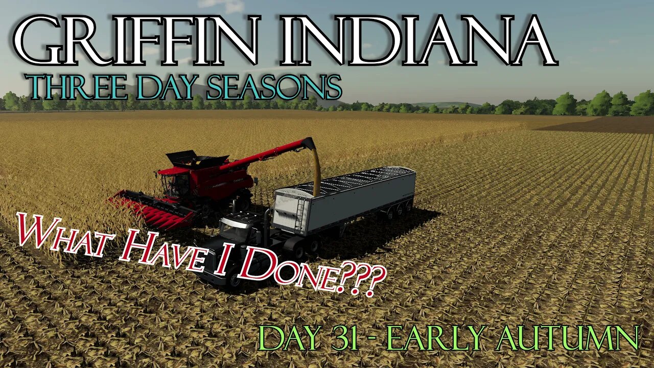 Griffin Indiana 3 Day Seasons - 4K - What Have I Done