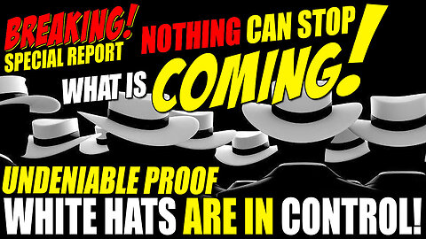 Special Report 8.9.23, All The Proof You Need to Know White Hats Control It All!