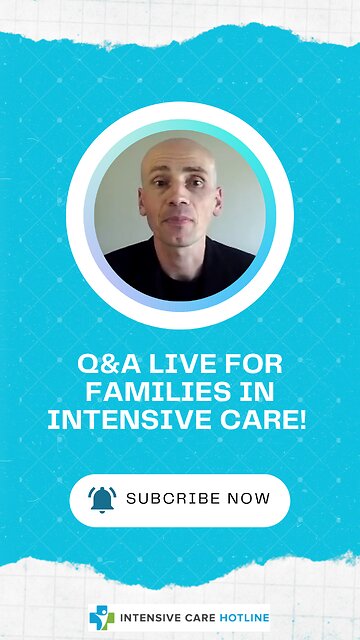 Q&A Live for Families in Intensive Care!