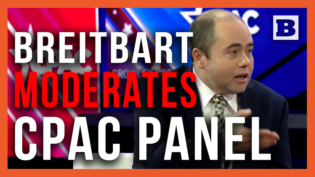 Breitbart's Washington Bureau Chief Matt Boyle Moderates Panel at CPAC 2024