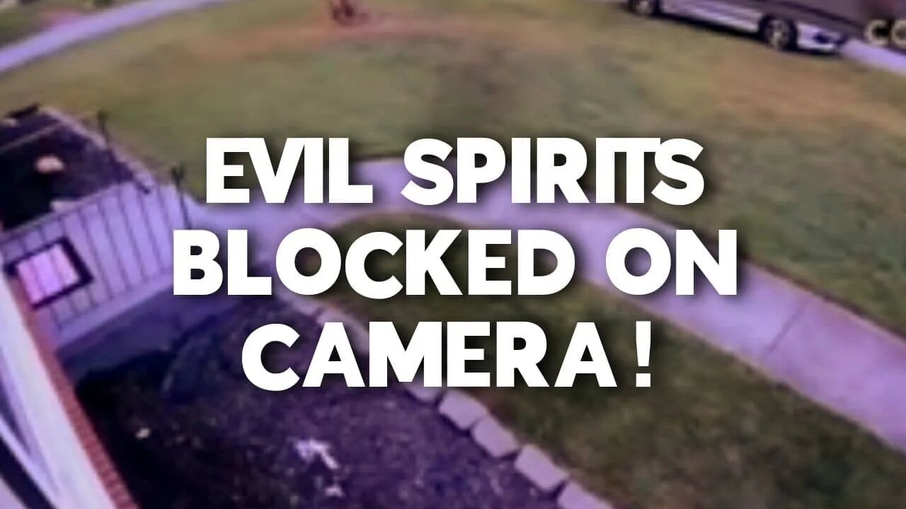 EVIL SPIRITS BLOCKED BY JESUS ON CAMERA