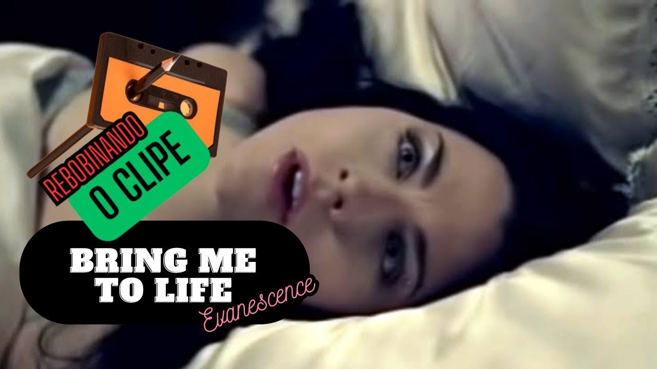 REWINDING THE CLIP - BRING ME TO LIFE Evanescence