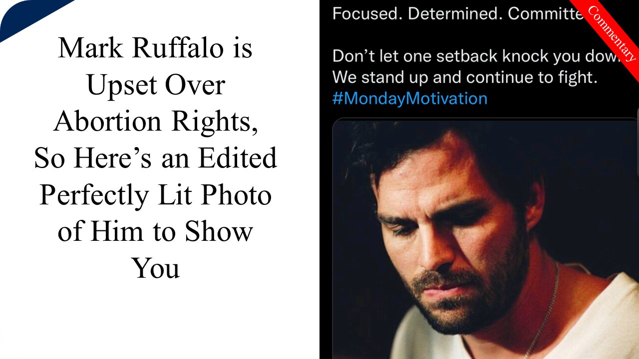 Mark Ruffalo Big Mad and Virtue Signaling