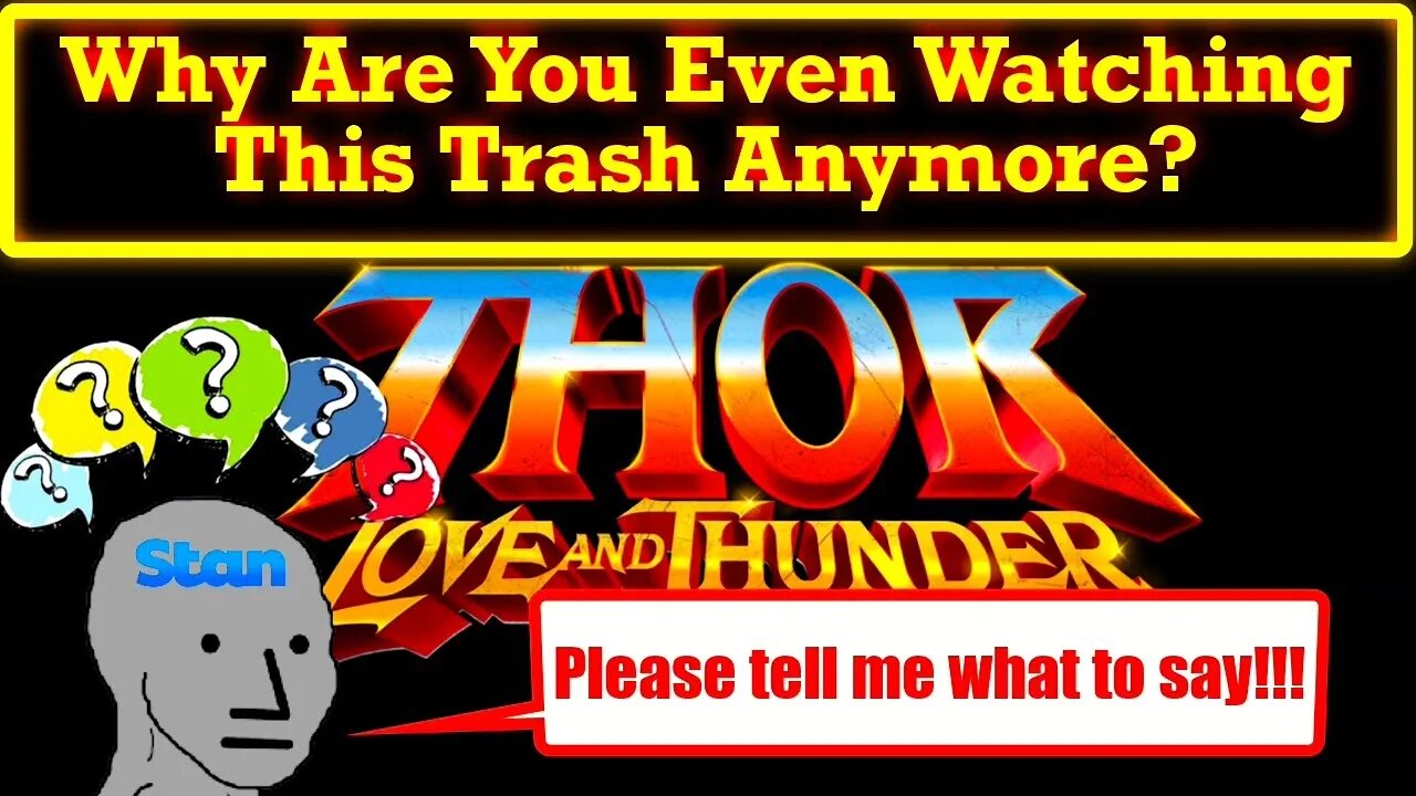Why Are You Watching The MCU Or Want To Watch Thor Love and Thunder? It's Going Nowhere!