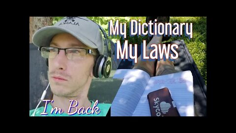 Creating My Dictionary for My Laws | I'm Back From The Battlefields