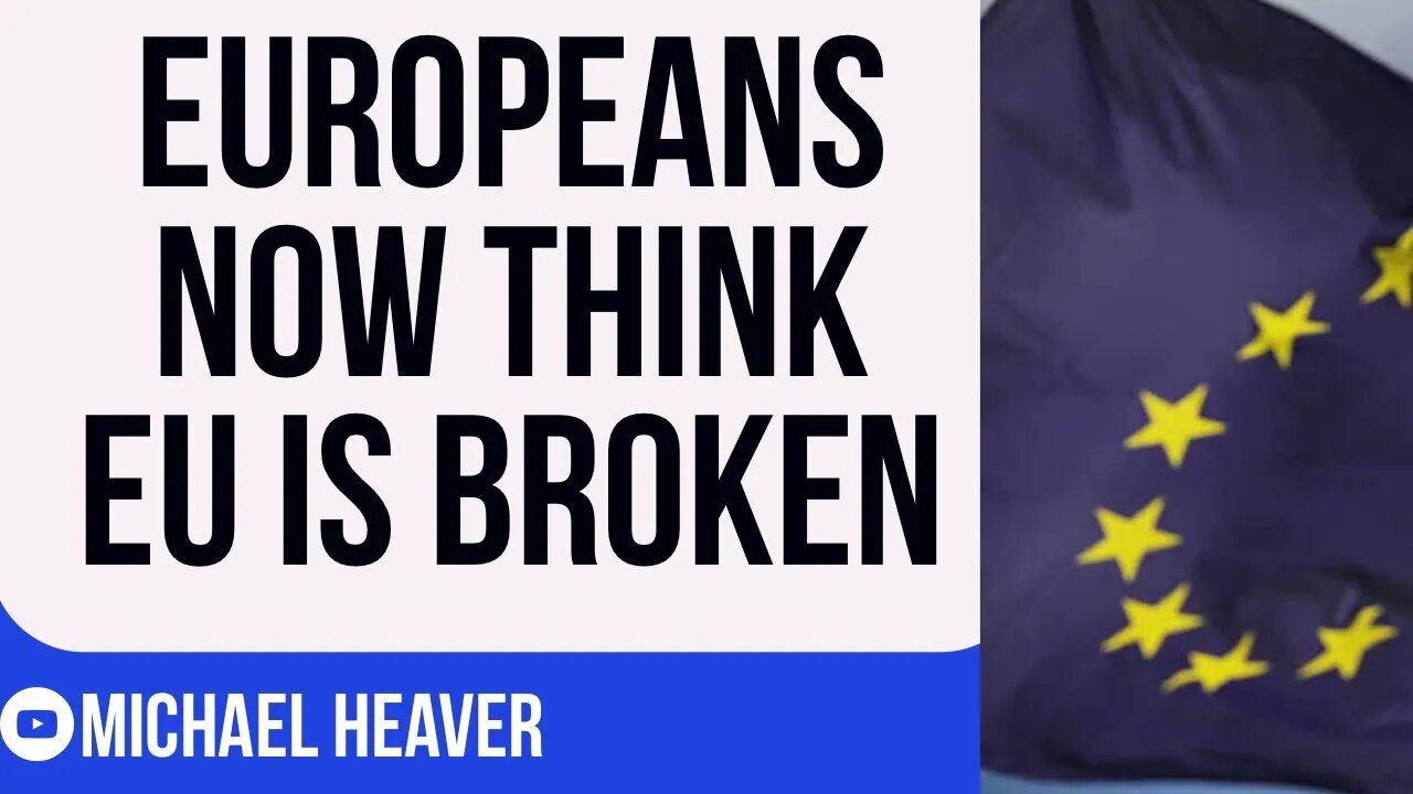 Europeans Agree EU Is BROKEN After Brexit Success