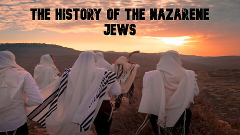 History of the Nazarene Jews