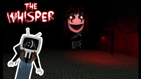 ROBLOX - The Whisper [Chapter 1]