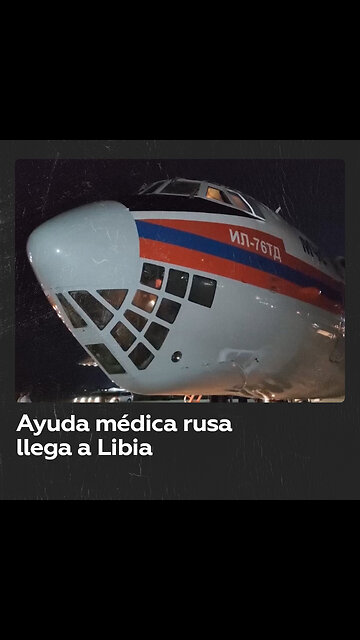 Un vuelo especial de Rusia con un hospital aeromóvil llega a Libia