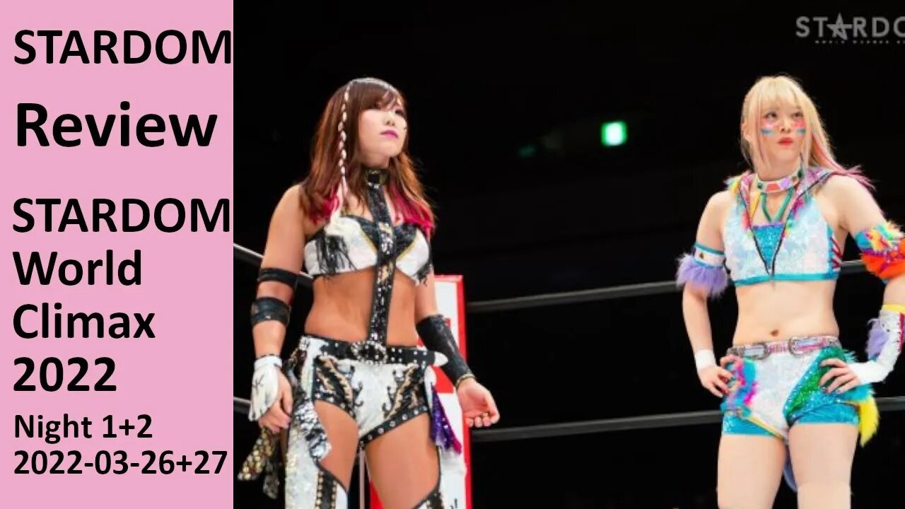 THE RETURN OF KAIRI!!!! | STARDOM World Climax 2022 (Night 1+2) [Review]