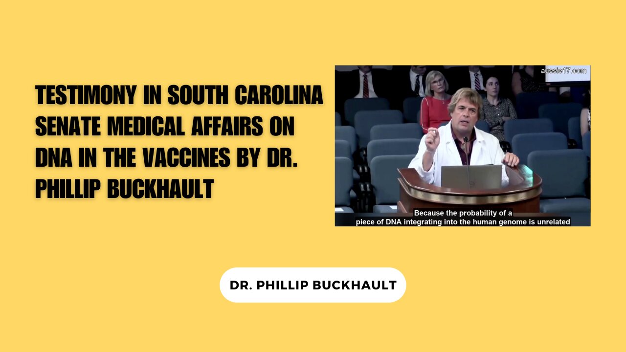 Dr. Phillip Buckhault's Testimony on DNA Contamination in Pfizer's mRNA Vaccine