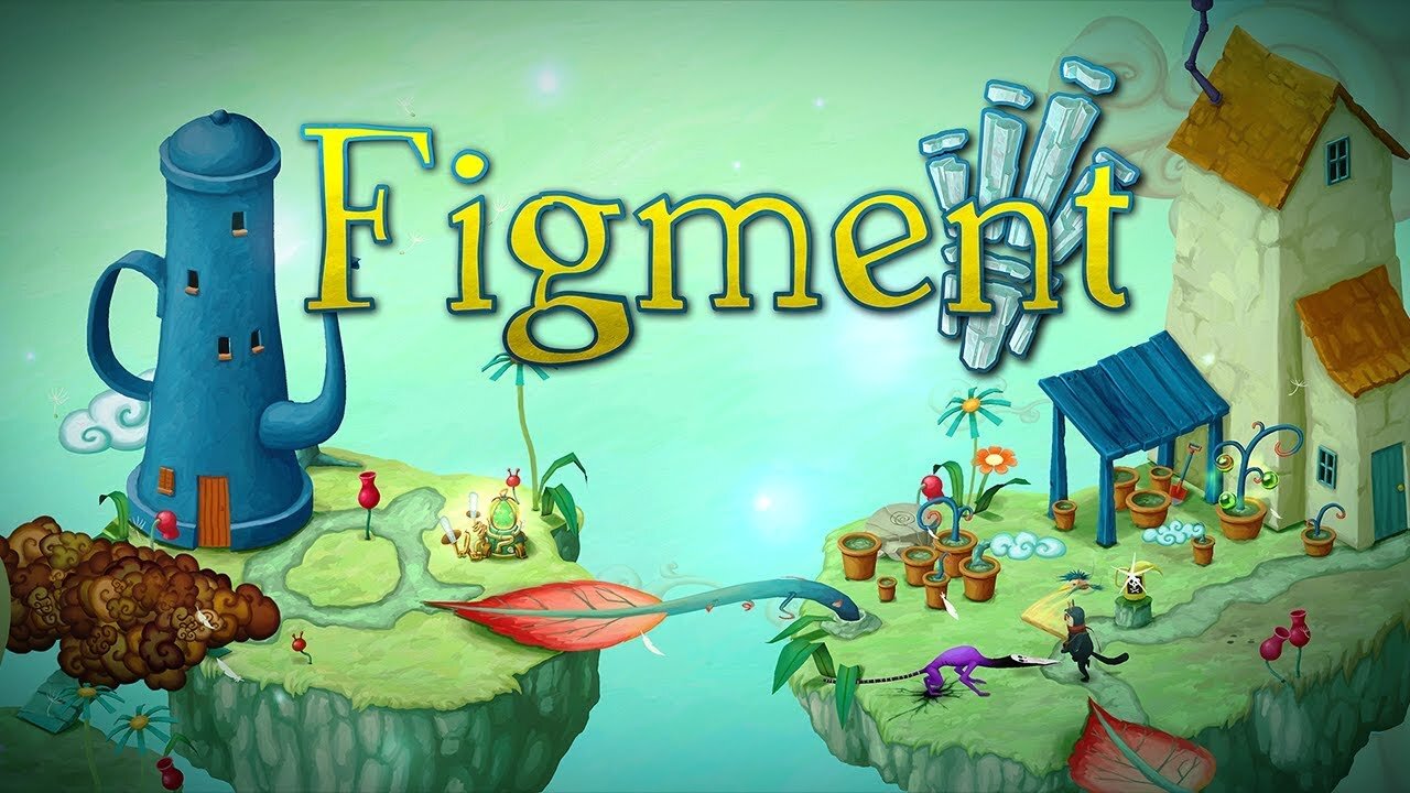 Figment. First playthrough. Part 1