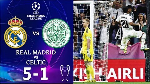 Real Madrid 5-1 Celtik.UCL2022