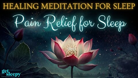 Guided Meditation for Pain Relief and Healing | Healing Meditation for Deep Rest