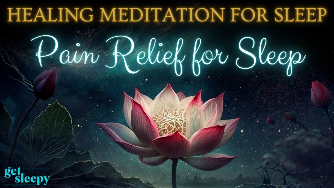 Guided Meditation for Pain Relief and Healing | Healing Meditation for Deep Rest