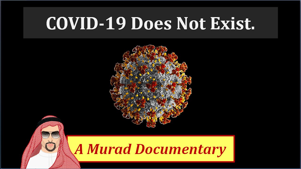 COVID-19 Does Not Exist | Saint Murad Documentary