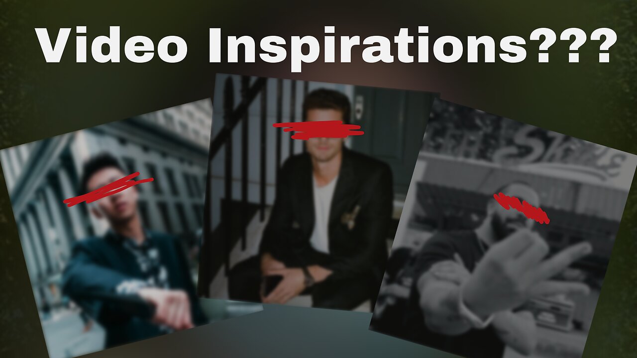 Video Style Inspirations