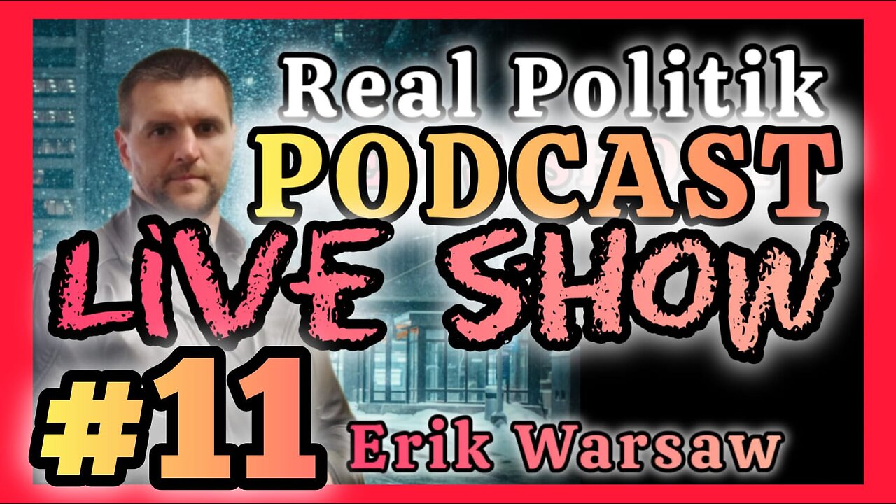 Real Politik LIVE SHOW! - #11 - Best Episodes