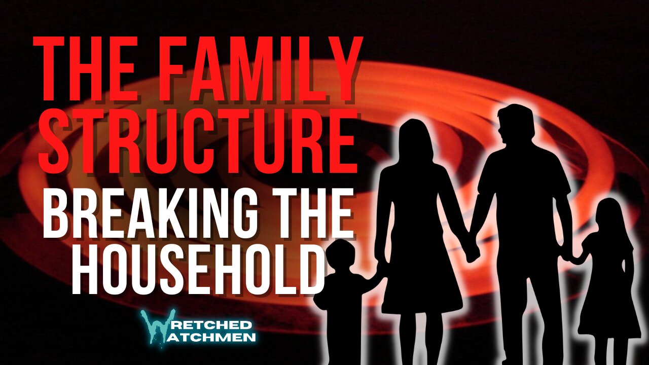 The Family Structure: Breaking The Household