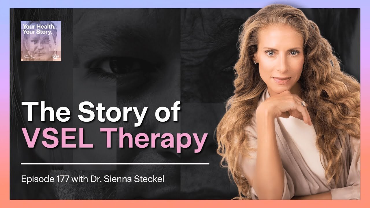 The Story of VSEL Therapy with Dr. Sienna Steckel