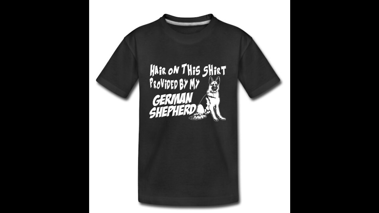 Hair On This Shirt Provided By My German Shepherd T-Shirt + MORE