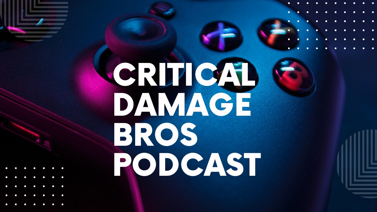 Critical Damage Bros Podcast with sho846