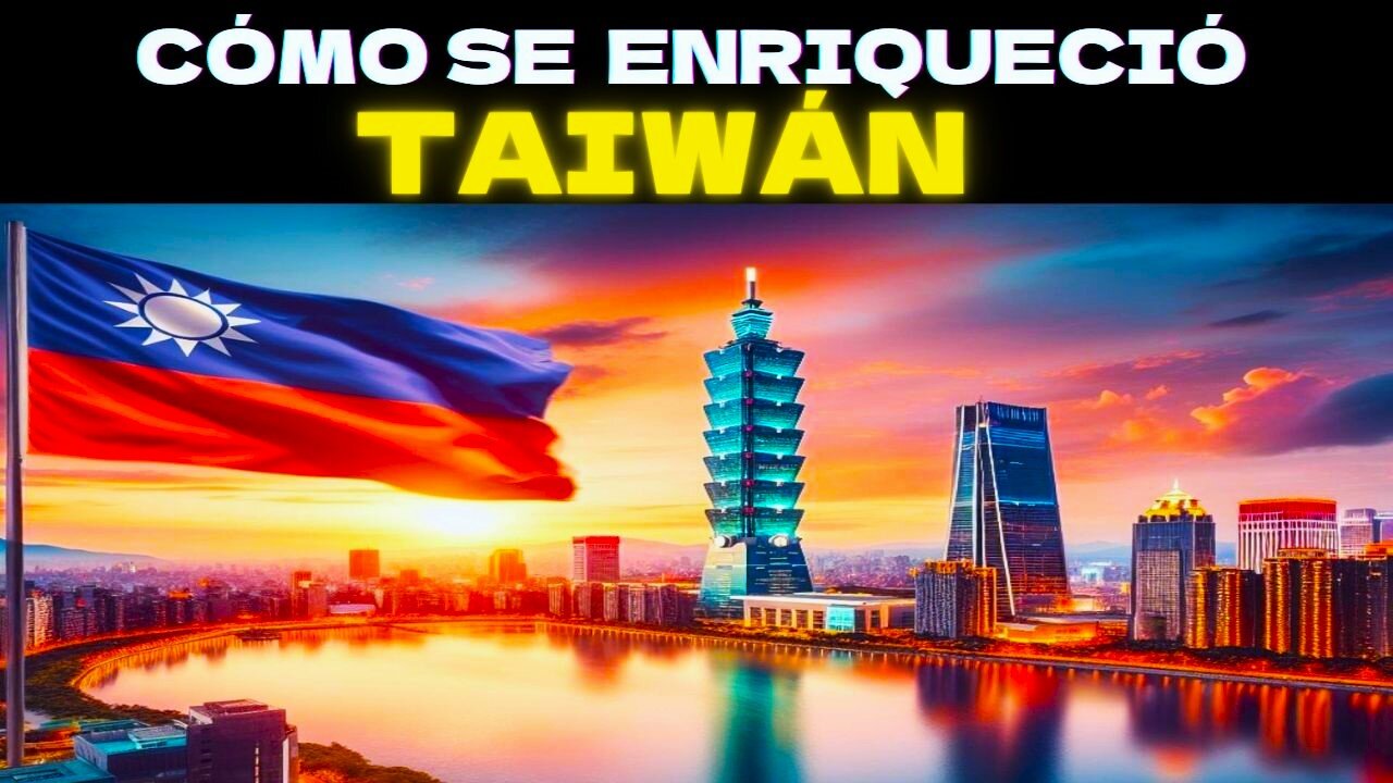 Como TAIWÁN se Convirtio en una Potencia Tecnológica Mundial