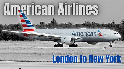 London to New York Flight Experience with American Airlines | A Transatlantic Adventure