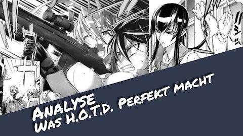 Was H.O.T.D. perfekt macht - Analyse (Spoiler) | Otaku Explorer