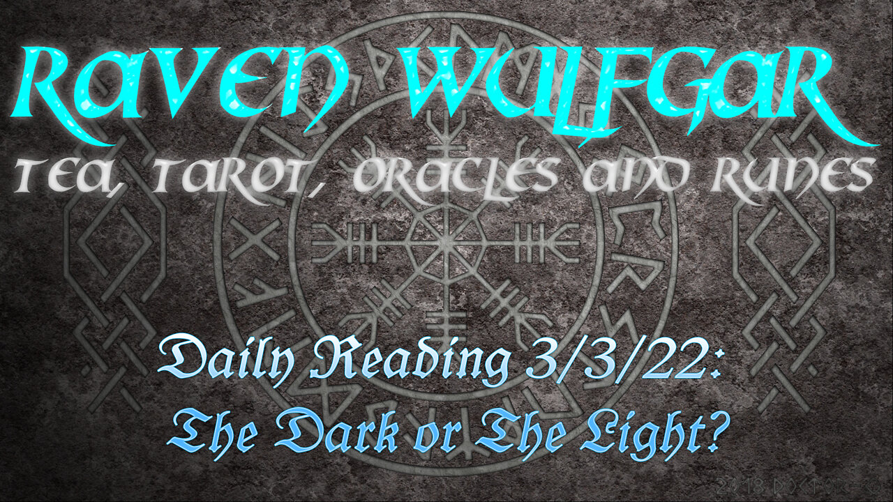 Daily Reading 3/3/22: Dark Or Light?