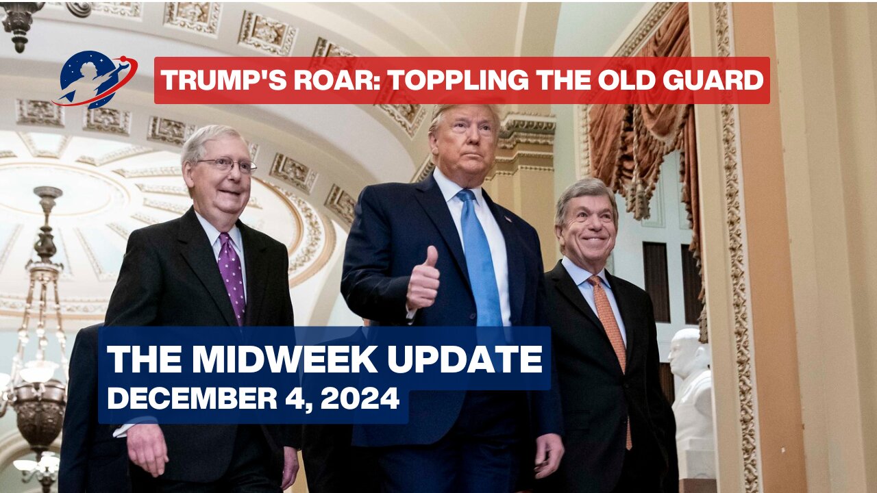 The Midweek Update - Steamrolling Over The Deep State and Legacy Republican Party - December 4, 2024