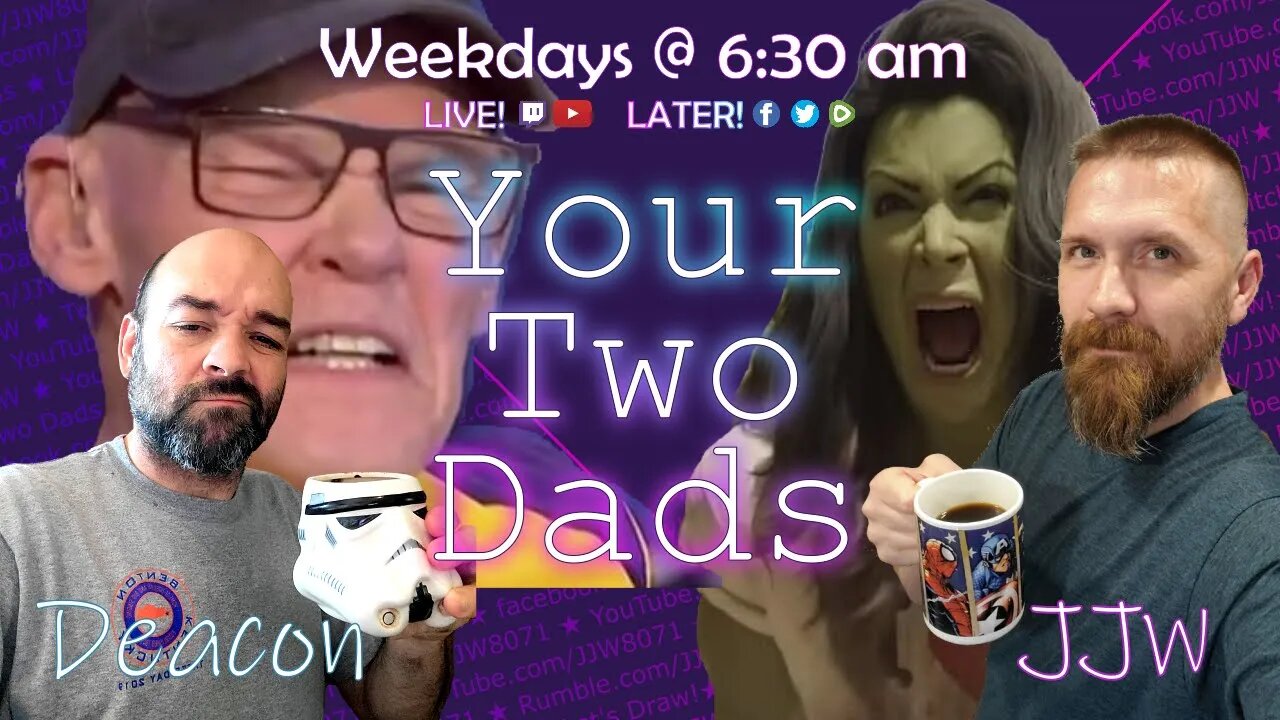 She Hulk Smash? Carville Falls for J6 Hoax | Your Two Dads | 8.19.22