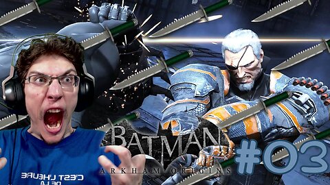 JE HAIS LES COUTEAUX ! - Let's Play : Batman: Arkham Origins part 3