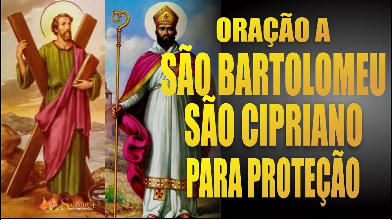 Pedindo DUPLA PROTEÇÃO e GRAÇA DOS BEM AVENTURADOS - São Bartolomeu e São Cipriano