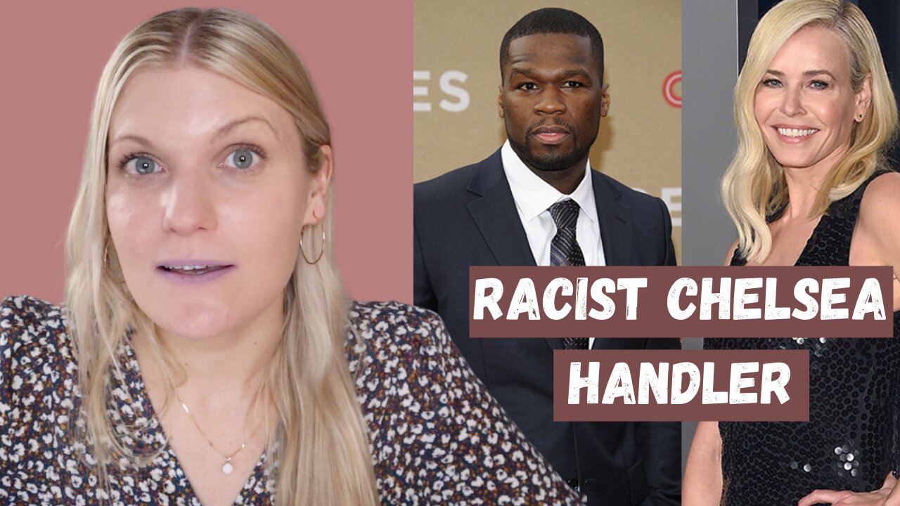 Chelsea Handler Thinks She Owns 50 cent (RASCIST!)