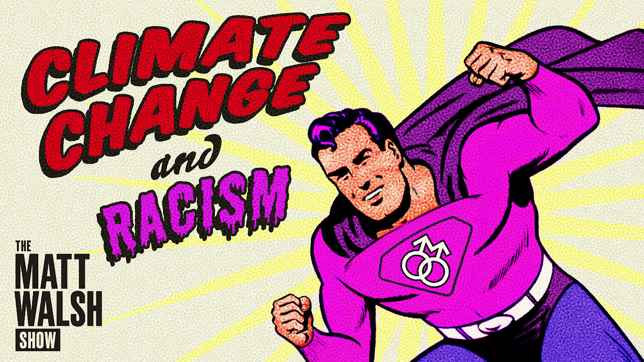 Gay Superman Defeats Climate Change And Racism | Ep. 817