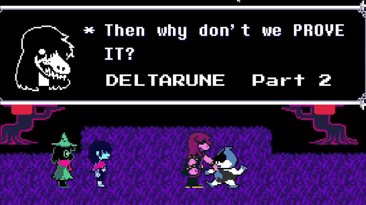Some Women are Scary: DELTARUNE (Part 2)