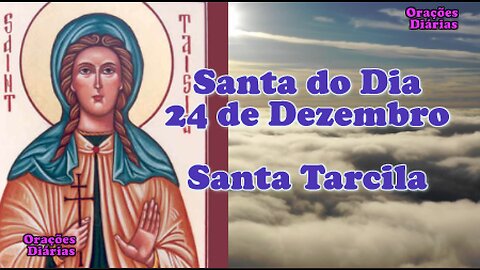 Santa do dia 24 de Dezembro, Santa Tarcila