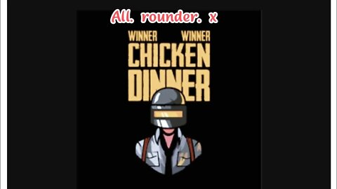 winner chicken. dinner. BGMI.with / All. rounder. x.