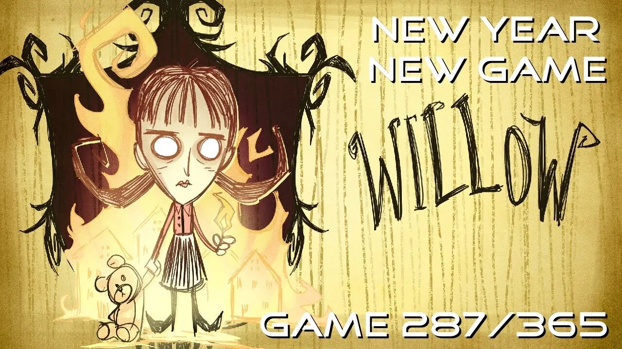 New Year, New Game, Game 287 of 365 (Don't Starve)