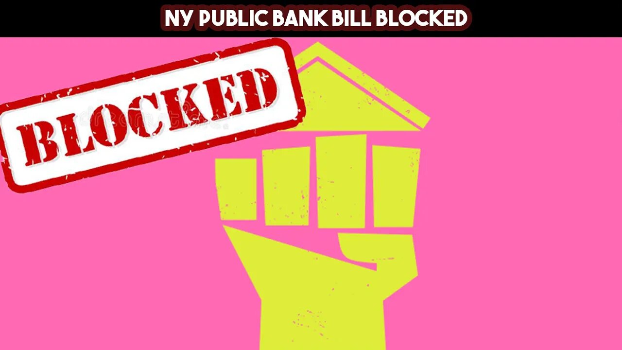 NY Public Bank Bill Blocked