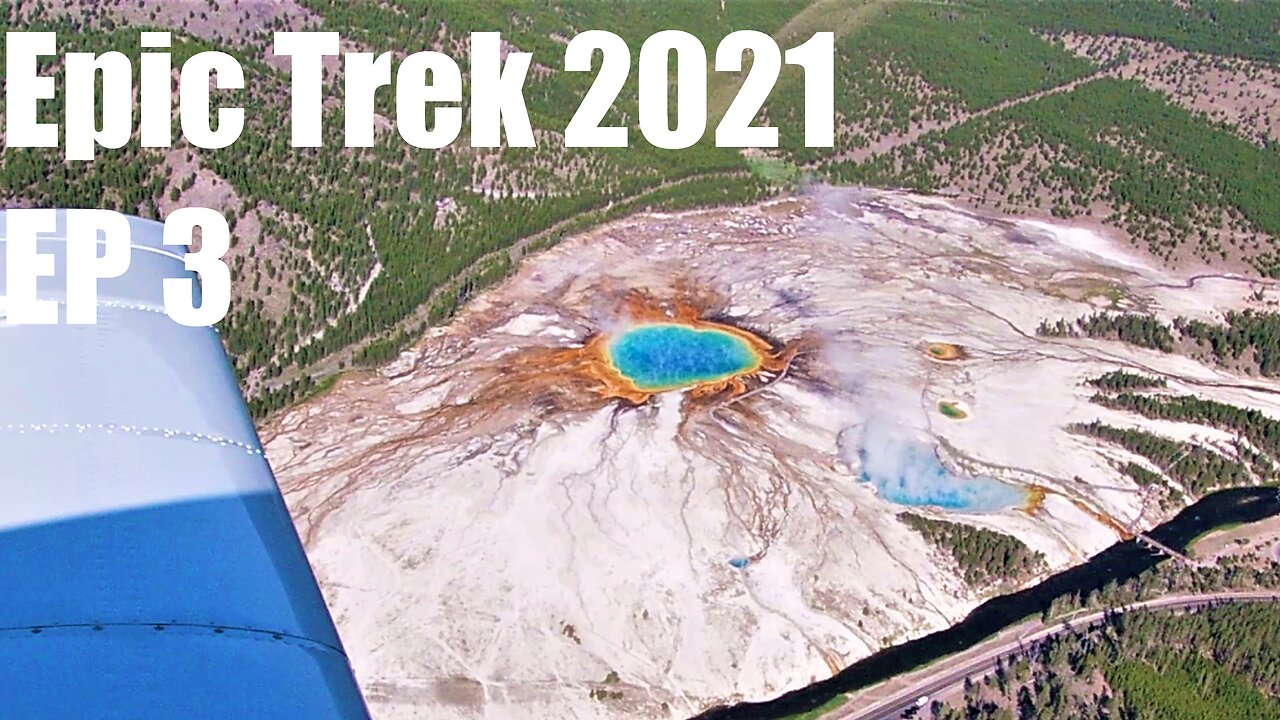 EPICTREK 2021 | Yellowstone