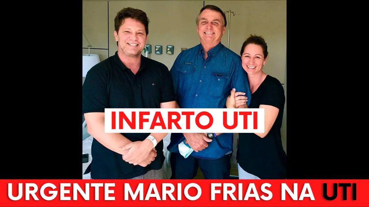 MARIO FRIAS SOFRE INFARTO PELA 3º VEZ