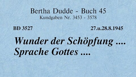 BD 3527 - WUNDER DER SCHÖPFUNG .... SPRACHE GOTTES ....