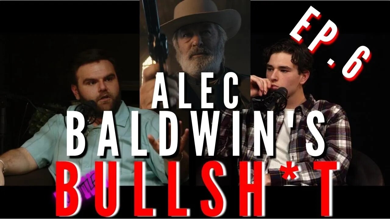 Ep 6 Alec Baldwin's BullSh*t | Settle Down Podcast