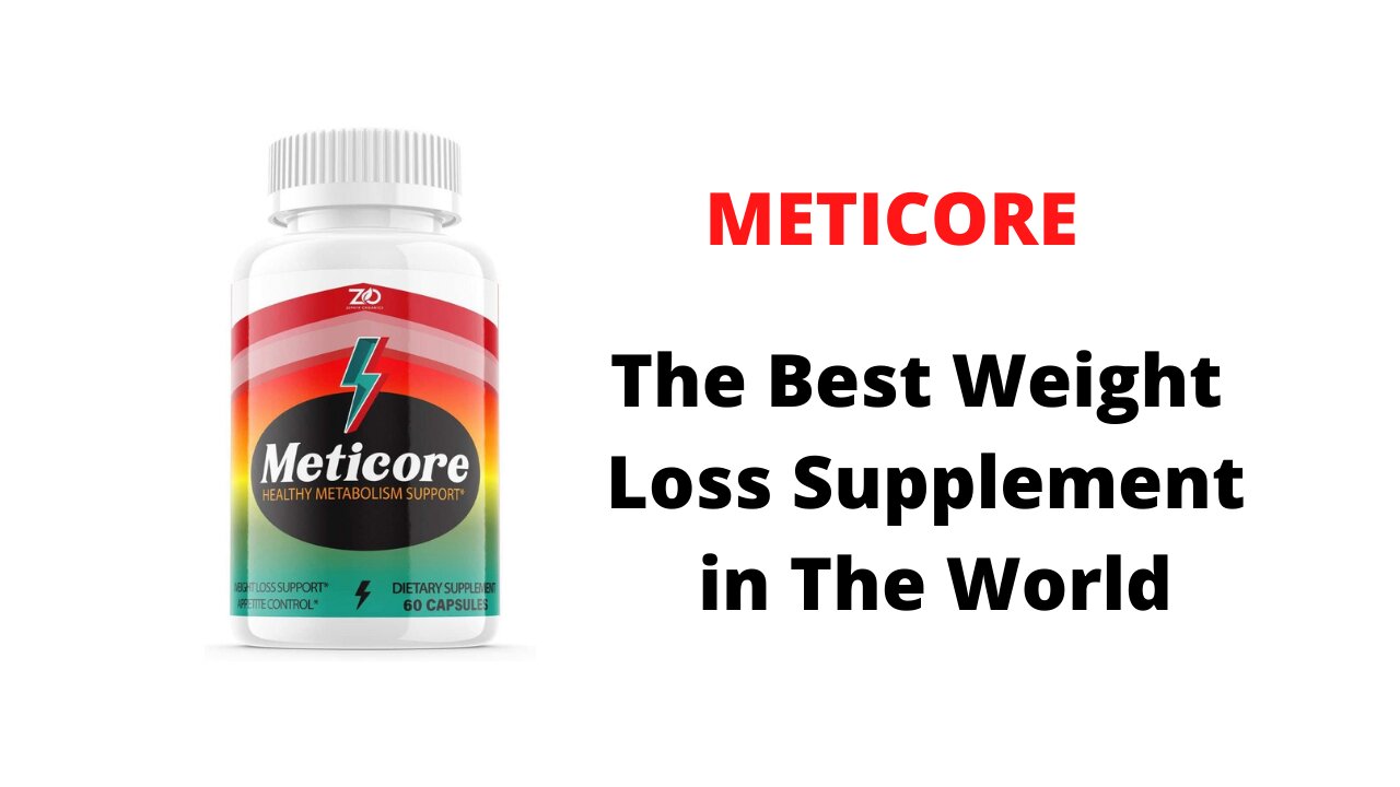 Meticore weight loss Supplement