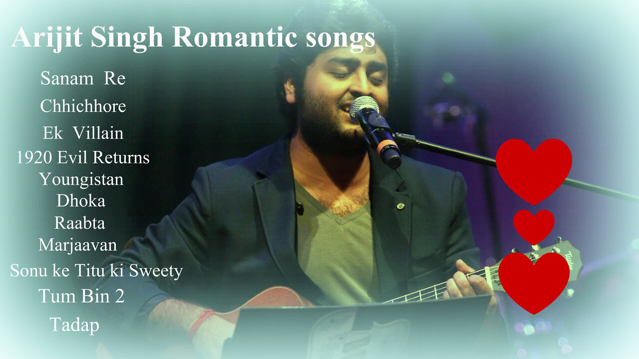 Arijit singh romantic songs