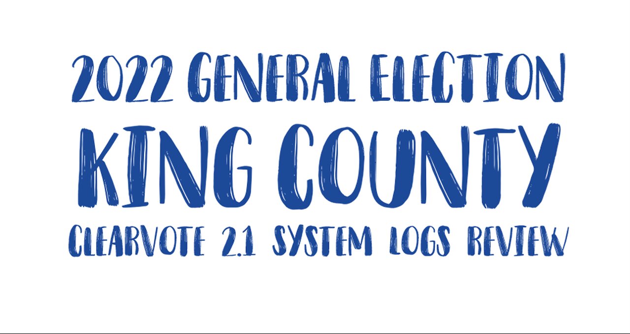 2022 King County Election Record Review (Replay of events according to the logs)