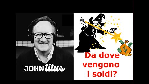 John Titus: Da dove vengono i soldi?